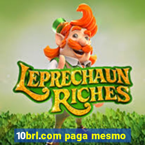 10brl.com paga mesmo